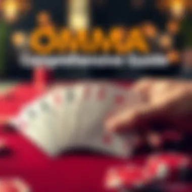 Magnificent Comprehensive Guide to Poker Omaha Hands