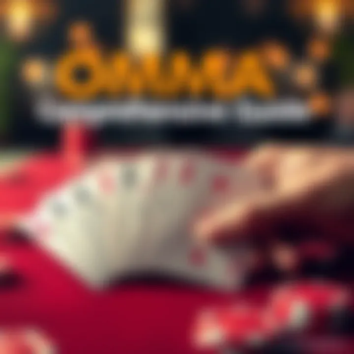 Magnificent Comprehensive Guide to Poker Omaha Hands